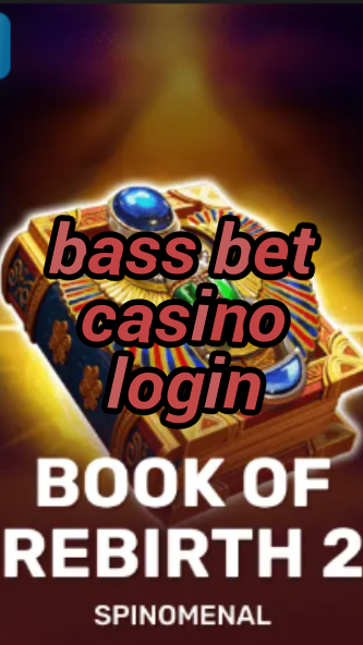 bass bet casino login-casinocastlecodes.trdjkmsxjksdss.com